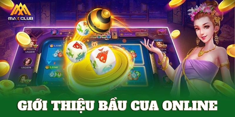 Giới thiệu game bầu cua online